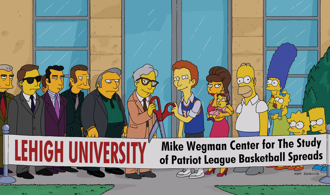 An episode of The Simpsons shows a ribbon-cutting at Lehigh for the Mike Wegman Center.