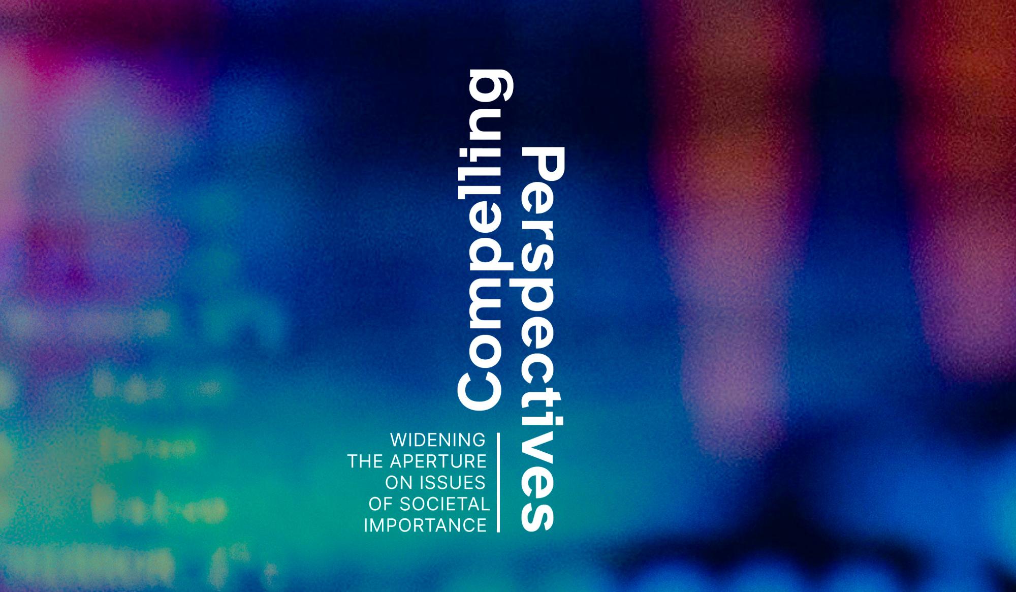 Compelling Perspectives