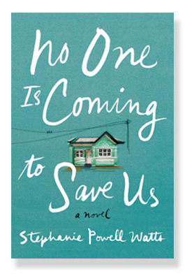 LehighUniversity_StephaniePowellWatts_NYTSummerReads_NoOneIsComingToSaveUs_Sidebar