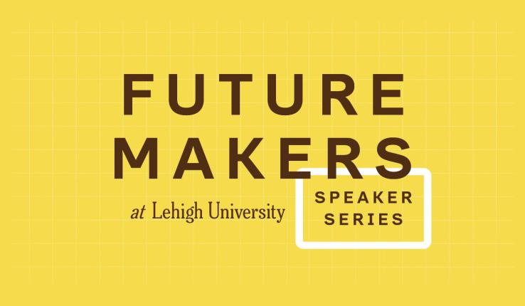Future Maker Speaker Series